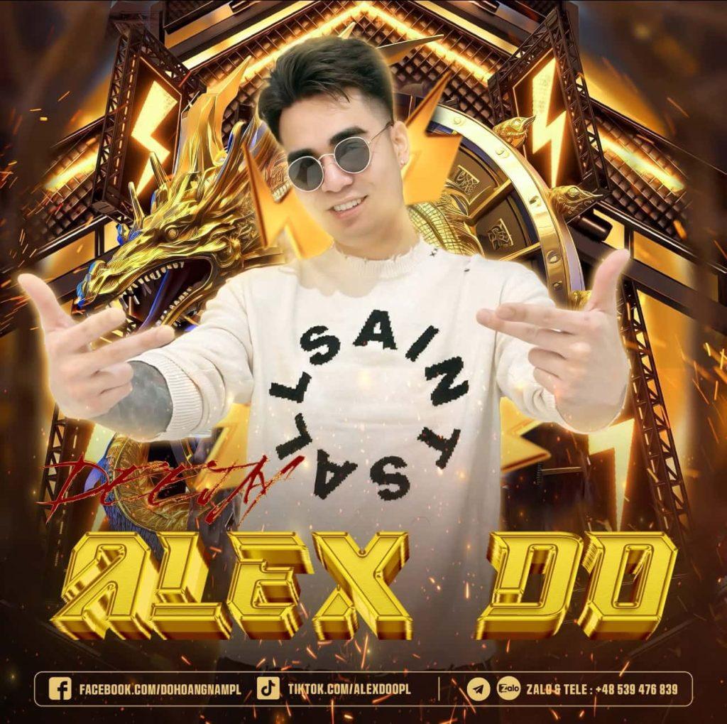 Mỗi set nhạc của Producer AlexDo là một câu chuyện được kể bằng cảm xúc